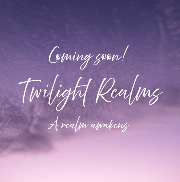 Coming soon - The Twilight Realms Collection